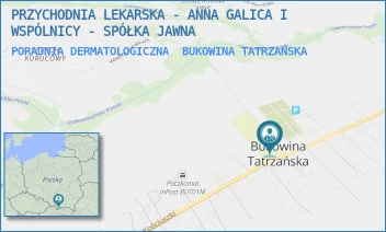 PORADNIA DERMATOLOGICZNA - PRZYCHODNIA LEKARSKA - ANNA GALICA I WSPÓLNICY - SPÓŁKA JAWNA - UL. KOŚCIUSZKI 11,  BUKOWINA TATRZAŃSKA