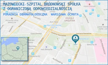 PORADNIA DERMATOLOGICZNA - MAZOWIECKI SZPITAL BRÓDNOWSKI SPÓŁKA Z OGRANICZONĄ ODPOWIEDZIALNOŚCIĄ - ADOLFA PAWIŃSKIEGO 2,  WARSZAWA OCHOTA