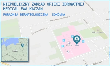 PORADNIA DERMATOLOGICZNA - NIEPUBLICZNY ZAKŁAD OPIEKI ZDROWOTNEJ MEDICAL EWA KACZAN - SIKORSKIEGO 40,  SOKÓŁKA