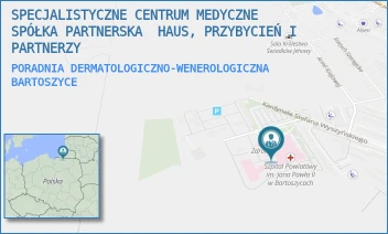 PORADNIA DERMATOLOGICZNO-WENEROLOGICZNA - SPECJALISTYCZNE CENTRUM MEDYCZNE SPÓŁKA PARTNERSKA  HAUS, PRZYBYCIEŃ I PARTNERZY - KARD.STEFANA WYSZYŃSKIEGO 11,  BARTOSZYCE