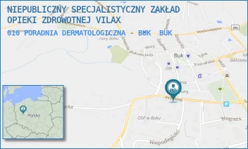 010 PORADNIA DERMATOLOGICZNA - BUK - NIEPUBLICZNY SPECJALISTYCZNY ZAKŁAD OPIEKI ZDROWOTNEJ VILAX - PRZYKOP 10,  BUK