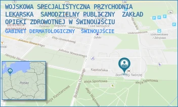 GABINET DERMATOLOGICZNY - WOJSKOWA SPECJALISTYCZNA PRZYCHODNIA LEKARSKA  SAMODZIELNY PUBLICZNY  ZAKŁAD OPIEKI ZDROWOTNEJ W ŚWINOUJŚCIU - KAPITAŃSKA 8-8B,  ŚWINOUJŚCIE